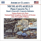 FLAGELLO: Piano Concerto No. 1 / Dante's Farewell / Concerto Sinfonico