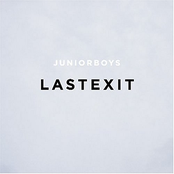 When I'm Not Around by Junior Boys