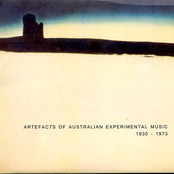 Artefacts Of Australian Experimental Music  1930 - 1973