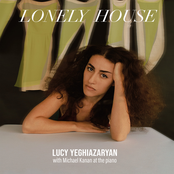 Lucy Yeghiazaryan: Lonely House