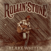 Blake Whiten: Rollin' Stone
