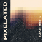 Bleach The Sky: Pixelated