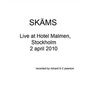 SKÄMS - LIVE