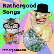 Rathergood songs