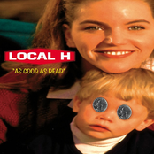 Local H: As Good As Dead