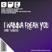 Eddie Thoneick - I Wanna Freak You