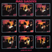 Stoned For The Rest Of My Life by Mad Daddys