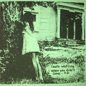 When You Didn't Come