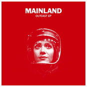 Mainland: Outcast EP