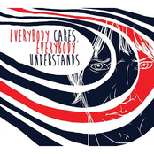 Everybody cares, everybody understands