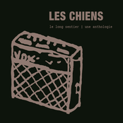 Le Long Sentier by Les Chiens