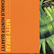 The Charlie Hunter Quartet: Natty Dread