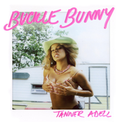Tanner Adell: BUCKLE BUNNY