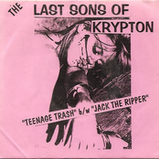 Teenage Trash 7" kryptonite