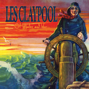 Les Claypool: Of Whales And Woe