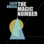 Zach Brock: The Magic Number