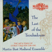 The Last of the Troubadours (The Martin Best Medieval Ensemble)