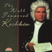 The Well Tempered Koshkin