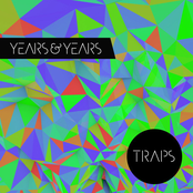 Traps (armeria Remix) by Years & Years