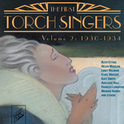 The First Torch Singers, Vol. 2: 1930 - 1934