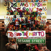 31 Bands Trash 31 Songs To Find The Way To Sesame Street