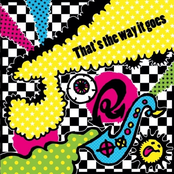 That's The Way It Goes