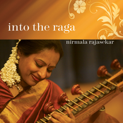 Nirmala Rajasekar: Into The Raga