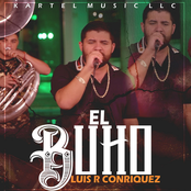 Luis R Conriquez: El Buho