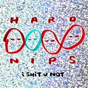 Hard Nips: I Shit U Not