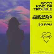 Good Kind of Trouble