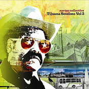 Nortec Collective: Tijuana Sessions Vol. 3