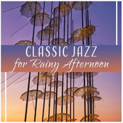 Classic Jazz for Rainy Afternoon – Music for Coffe, Relaxation, Lazy Day, In the Mood