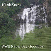 Someday You'll Care by Hank Snow