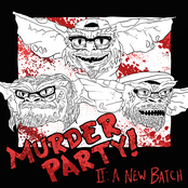 Killing Time by Murder Party!