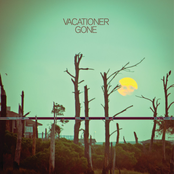 Vacationer: Gone