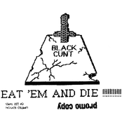 Eat 'Em And Die!!!!!!!!!!!