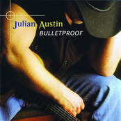 Julian Austin: Bulletproof