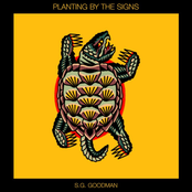 S.G. Goodman: Planting By The Signs
