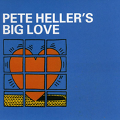 Big Love by Pete Heller