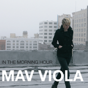 Mav Viola: In the Morning Hour