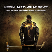 Kevin Hart: Kevin Hart: What Now? (The Mixtape Presents Chocolate Droppa) [Original Motion Picture Soundtrack]