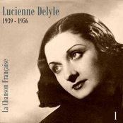 La Chanson Française - Lucienne Delyle (1939 - 1956), Volume 1