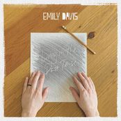 Emily Davis: Living In The Past Tense