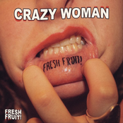 Fresh Fruit!: Crazy Woman