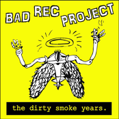 The Dirty Smoke Years