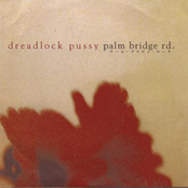 Late by Dreadlock Pussy