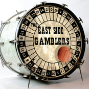 The East Side Gamblers: The East Side Gamblers