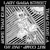 Lady Gaga Street Team Clone