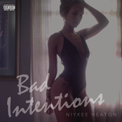 Niykee Heaton: Bad Intentions