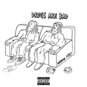 DRUGSAREBAD!